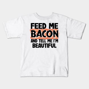 Feed Me Bacon Funny Keto Diet Gift Breakfast Eggs Kids T-Shirt